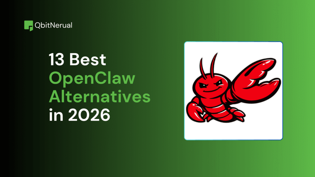 13 Best OpenClaw Alternatives in 2026 (Open-Source & Hosted, Reviewed)